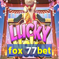 fox 77bet